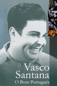 Vasco Santana: O Bom Português