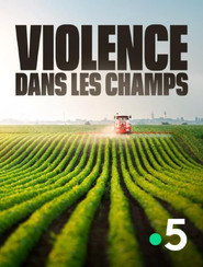 poster Violence dans les Champs