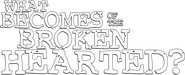 Logo of What Becomes of the Broken Hearted? image size 726x294