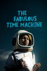 The Fabulous Time Machine
