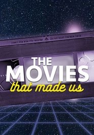 The Movies That Made Us poster picture