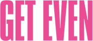 Logo of Get Even image size 476x210