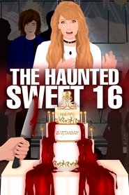 poster The Haunted Sweet 16 Birthday Party !!