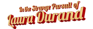 Logo of In the Strange Pursuit of Laura Durand image size 1199x374
