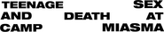 Logo of Teenage Sex and Death at Camp Miasma image size 736x143