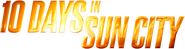 Logo of 10 Days In Sun City image size 1278x341