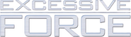Logo of Excessive Force image size 863x247