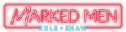 Logo of Marked Men: Rule + Shaw image size 3840x1000
