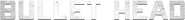 Logo of Bullet Head image size 1266x135
