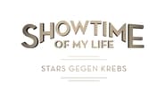 Showtime of My Life - Stars gegen Krebs  