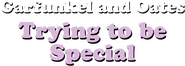 Logo of Garfunkel and Oates: Trying to be Special image size 1268x453