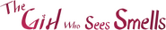 Logo of The Girl Who Sees Smells image size 1267x230