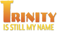 Logo of Trinity Is Still My Name image size 561x303