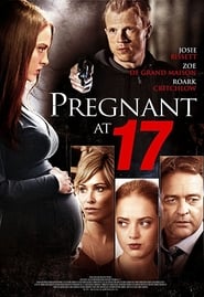 Pregnant At 17 2016 123movies