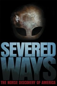 Poster of Severed Ways: The Norse Discovery of America image size 500x750