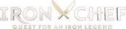 Logo of Iron Chef: Quest for an Iron Legend image size 787x181