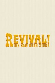 Poster of Revival: The Sam Bush Story image size 1333x2000