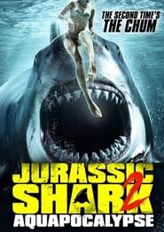 Film Jurassic Shark 2: Aquapocalypse en streaming