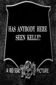 Has Anybody Here Seen Kelly? poster