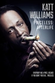 poster Katt Williams: Priceless: Afterlife