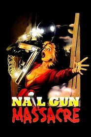 poster The Nail Gun Massacre