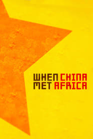 When China Met Africa 2011 123movies