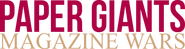 Logo of Paper Giants: Magazine Wars image size 534x140