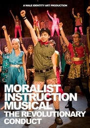 Moralist Instruction Musical: The Revolutionary Conduct