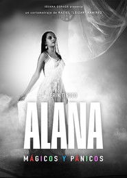 Alana: Mágicos y pánicos
