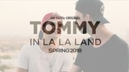 Tommy in La La Land  