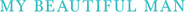Logo of My Beautiful Man image size 3125x196