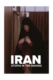 Iran, Utopia in the Making
