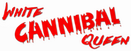 Logo of White Cannibal Queen image size 800x310