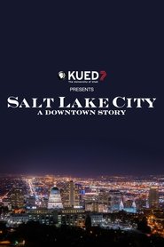 poster Salt Lake City: A Downtown Story