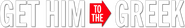 Logo of Get Him to the Greek image size 786x117