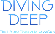 Logo of Diving Deep: The Life and Times of Mike deGruy image size 2059x1268