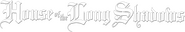 Logo of House of the Long Shadows image size 782x134