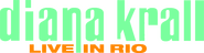 Logo of Diana Krall - Live in Rio image size 1432x371