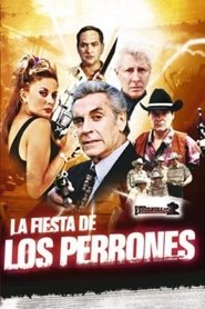 La fiesta de los perrones FULL MOVIE