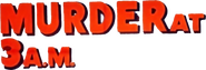 Logo of Murder at 3am image size 774x262