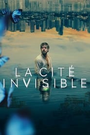 serie streaming - La Cité invisible streaming