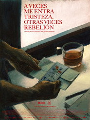 Sadness sometimes, other times revolt