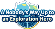 Logo of A Nobody's Way Up to an Exploration Hero image size 1199x630