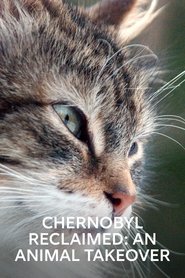 poster Chernobyl Reclaimed: An Animal Takeover