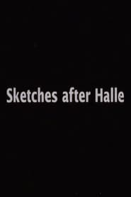 Sketches After Halle