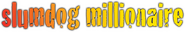 Logo of Slumdog Millionaire image size 2021x346