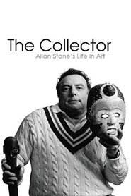 Poster of The Collector: Allan Stone's Life in Art image size 500x750