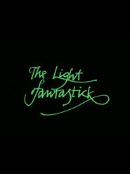 The Light Fantastick poster