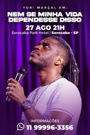 poster Yuri Marçal - Nem se Minha Vida Dependesse Disso