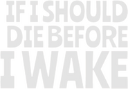 Logo of If I Should Die Before I Wake image size 784x545
